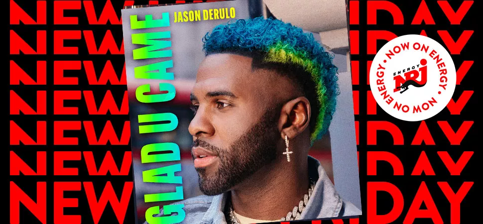 ENERGY New Hits Friday mit Jason Derulo - "Glad U Came"