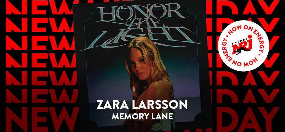 ENERGY New Hits Friday mit Zara Larsson - "Memory Lane"