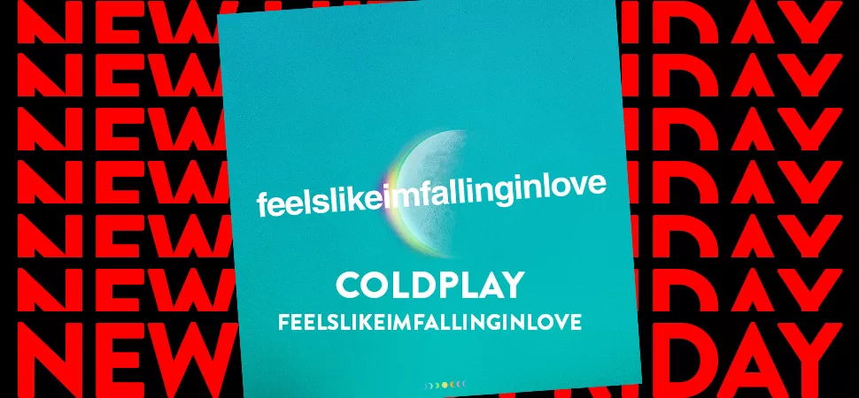 ENERGY New Hits Friday mit Coldplay - "feelslikeimfallinginlove"
