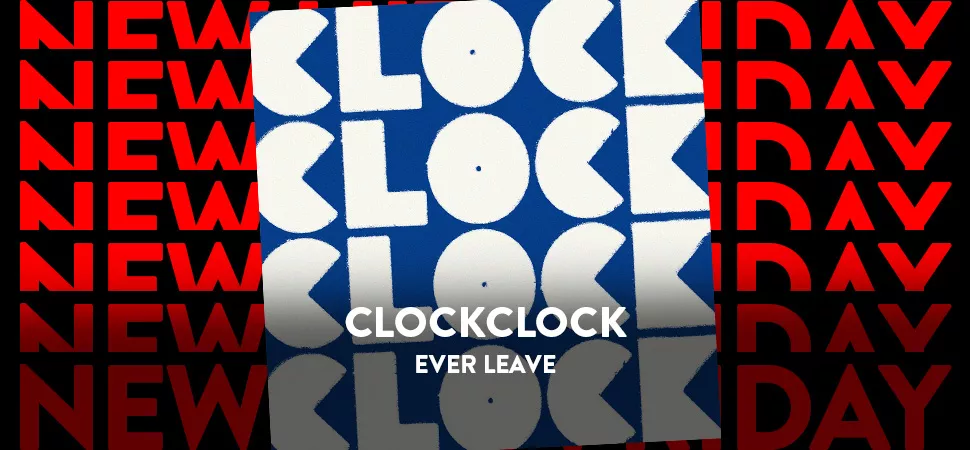 ENERGY New Hits Friday mit ClockClock und "Ever Leave"