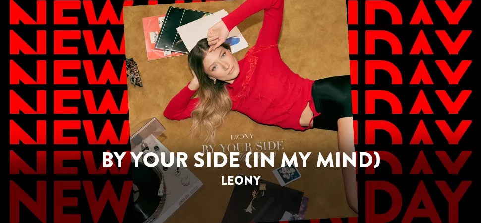 ENERGY New Hits Friday mit Leony "By Your Side (In My Mind)"