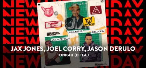 Jax Jones, Joel Corry, Jason Derulo mit "Tonight (D.I.Y.A.)" im ENERGY New Hits Friday