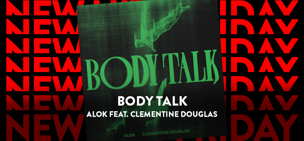 ENERGY New Hits Friday mit Alok feat. Clementine Douglas mit "Body Talk"