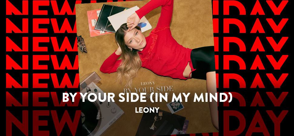 ENERGY New Hits Friday mit Leony "By Your Side (In My Mind)"